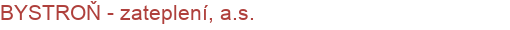 BYSTROŇ - zateplení, a.s. | Střechy a jejich izolace