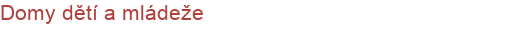 Domy dětí a mládeže