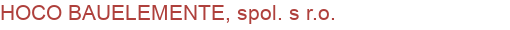 HOCO BAUELEMENTE, spol. s r.o. | Okna a dveře