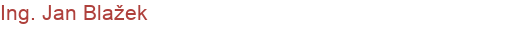 Ing. Jan Blažek | Webstránky, webhosting