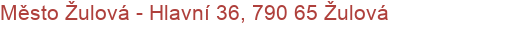 Město Žulová - Hlavní 36, 790 65 Žulová