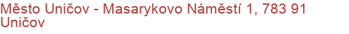 Město Uničov - Masarykovo Náměstí 1, 783 91 Uničov