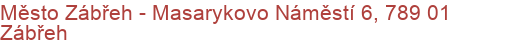 Město Zábřeh - Masarykovo Náměstí 6, 789 01 Zábřeh