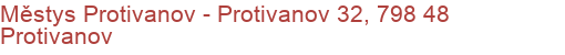 Městys Protivanov - Protivanov 32, 798 48 Protivanov