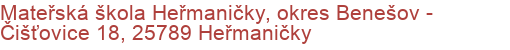 Mateřská škola Heřmaničky, okres Benešov - Čišťovice 18, 25789 Heřmaničky