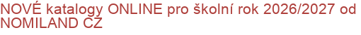 NOVÉ katalogy ONLINE pro školní rok 2026/2027 od NOMILAND CZ