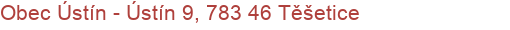 Obec Ústín - Ústín 9, 783 46 Těšetice