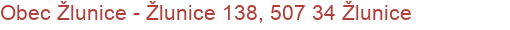 Obec Žlunice - Žlunice 138, 507 34 Žlunice