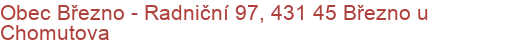 Obec Březno - Radniční 97, 431 45 Březno u Chomutova