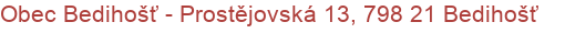 Obec Bedihošť - Prostějovská 13, 798 21 Bedihošť