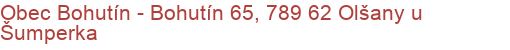 Obec Bohutín - Bohutín 65, 789 62 Olšany u Šumperka