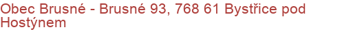 Obec Brusné - Brusné 93, 768 61 Bystřice pod Hostýnem