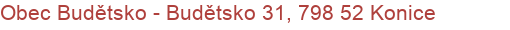 Obec Budětsko - Budětsko 31, 798 52 Konice