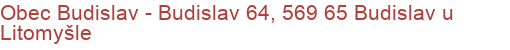 Obec Budislav - Budislav 64, 569 65 Budislav u Litomyšle