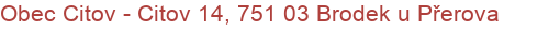 Obec Citov - Citov 14, 751 03 Brodek u Přerova