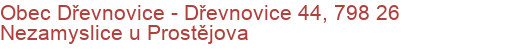 Obec Dřevnovice - Dřevnovice 44, 798 26 Nezamyslice u Prostějova