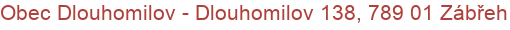 Obec Dlouhomilov - Dlouhomilov 138, 789 01 Zábřeh