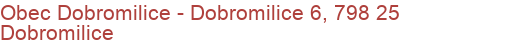 Obec Dobromilice - Dobromilice 6, 798 25 Dobromilice