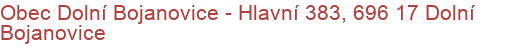 Obec Dolní Bojanovice - Hlavní 383, 696 17 Dolní Bojanovice
