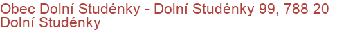 Obec Dolní Studénky - Dolní Studénky 99, 788 20 Dolní Studénky