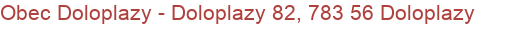 Obec Doloplazy - Doloplazy 82, 783 56 Doloplazy