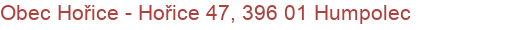 Obec Hořice - Hořice 47, 396 01 Humpolec