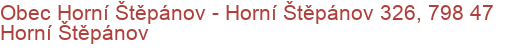 Obec Horní Štěpánov - Horní Štěpánov 326, 798 47 Horní Štěpánov