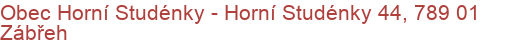 Obec Horní Studénky - Horní Studénky 44, 789 01 Zábřeh