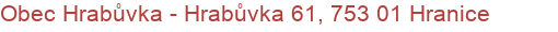 Obec Hrabůvka - Hrabůvka 61, 753 01 Hranice