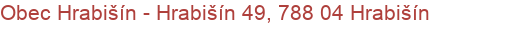 Obec Hrabišín - Hrabišín 49, 788 04 Hrabišín