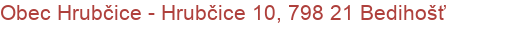 Obec Hrubčice - Hrubčice 10, 798 21 Bedihošť