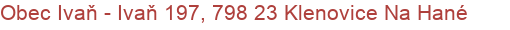 Obec Ivaň - Ivaň 197, 798 23 Klenovice Na Hané