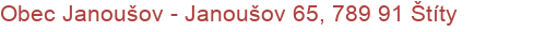 Obec Janoušov - Janoušov 65, 789 91 Štíty