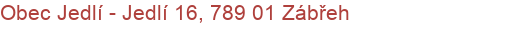 Obec Jedlí - Jedlí 16, 789 01 Zábřeh