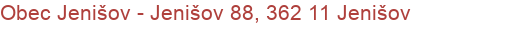 Obec Jenišov - Jenišov 88, 362 11 Jenišov