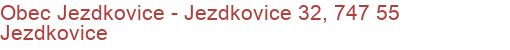Obec Jezdkovice - Jezdkovice 32, 747 55 Jezdkovice