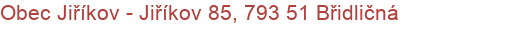 Obec Jiříkov - Jiříkov 85, 793 51 Břidličná