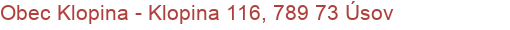 Obec Klopina - Klopina 116, 789 73 Úsov