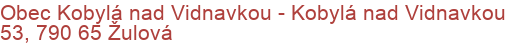 Obec Kobylá nad Vidnavkou - Kobylá nad Vidnavkou 53, 790 65 Žulová