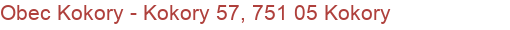 Obec Kokory - Kokory 57, 751 05 Kokory