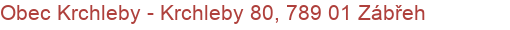 Obec Krchleby - Krchleby 80, 789 01 Zábřeh