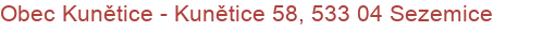 Obec Kunětice - Kunětice 58, 533 04 Sezemice