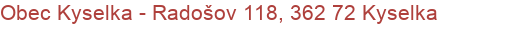 Obec Kyselka - Radošov 118, 362 72 Kyselka