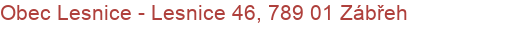 Obec Lesnice - Lesnice 46, 789 01 Zábřeh