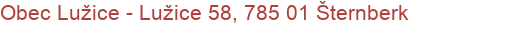 Obec Lužice - Lužice 58, 785 01 Šternberk