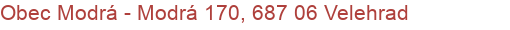 Obec Modrá - Modrá 170, 687 06 Velehrad