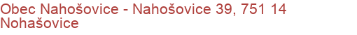 Obec Nahošovice - Nahošovice 39, 751 14 Nohašovice