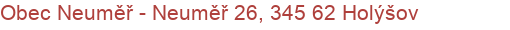 Obec Neuměř - Neuměř 26, 345 62 Holýšov
