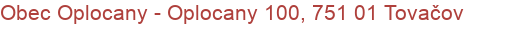 Obec Oplocany - Oplocany 100, 751 01 Tovačov
