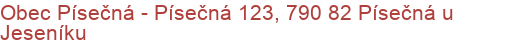 Obec Písečná - Písečná 123, 790 82 Písečná u Jeseníku